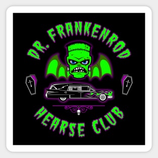 DR. FRANKENROD - HEARSE CLUB Sticker